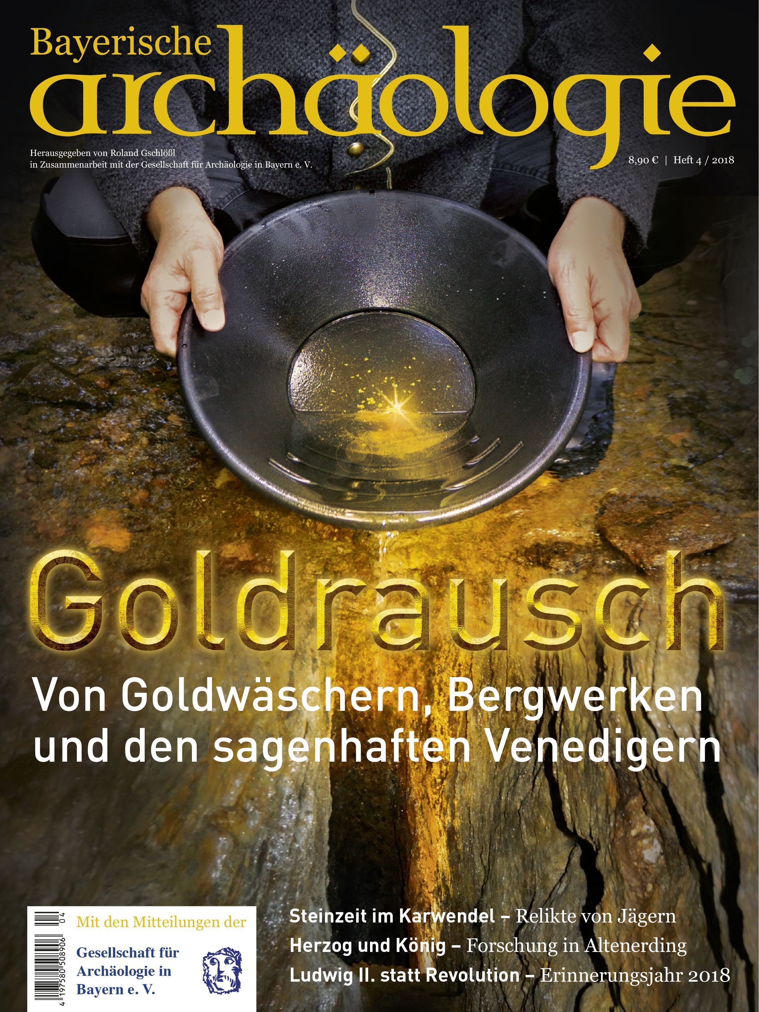 Goldrausch. Von Bergwerken, Goldwäschern und den sagenhaften Venedigern